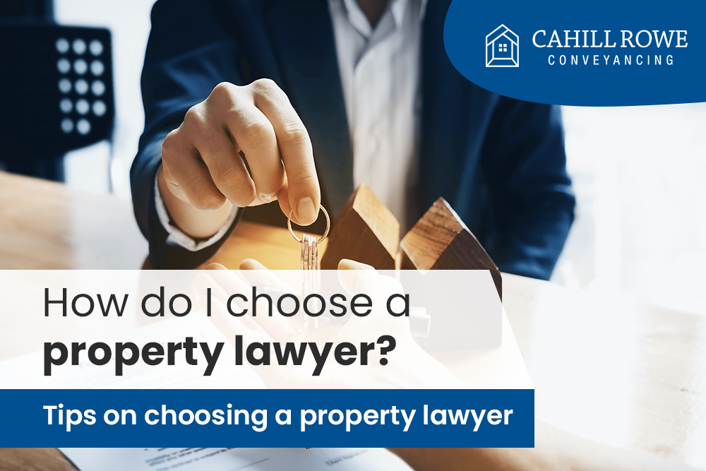 How do I choose a property lawyer?