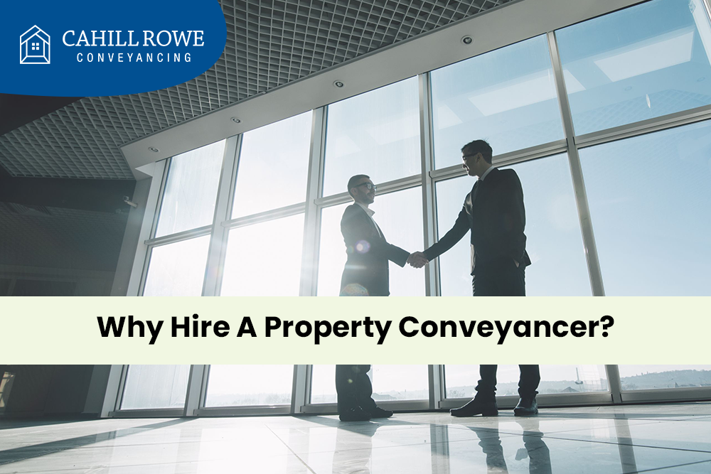 Why Hire a Property Conveyancer?