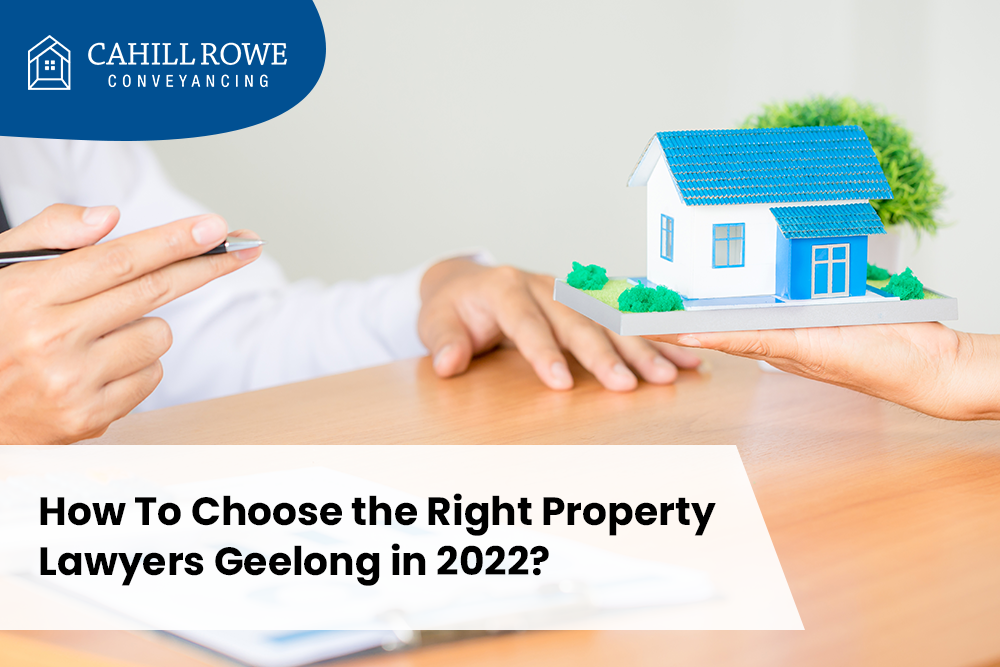 How To Choose The Right Property Lawyers Geelong in 2022?
